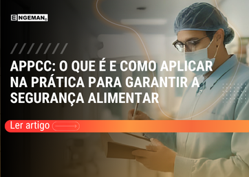 Etapas do APPCC aplicadas à segurança alimentar, com análise de perigos e pontos críticos de controle no Brasil.