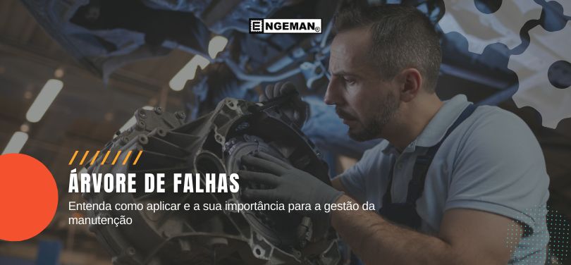 Entenda a seguir que é a Árvore de Falhas, qual a sua importância na manutenção e como realizar a sua análise