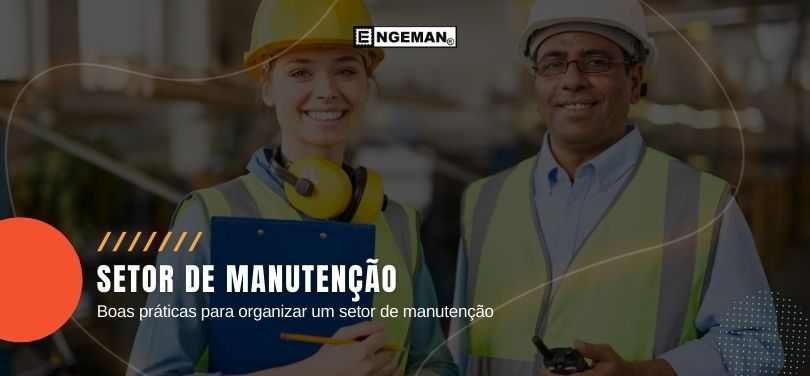 boas-praticas-para-organizar-um-setor-de-manutencao