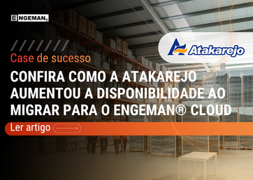 case-de-sucesso-engeman-atakarejo