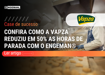 case-de-sucesso-engeman-vapza-alimentos