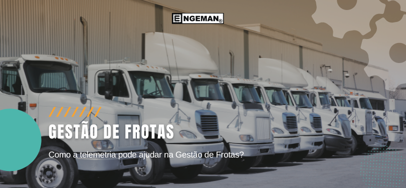 Como a telemetria pode ajudar na Gestão de Frotasscolher o melhor programa de manutenção