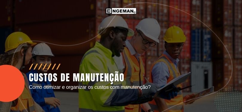 como-otimizar-e-organizar-os-custos-com-manutencao