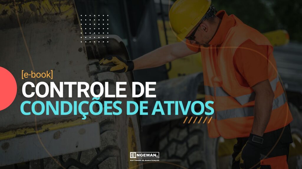 Imagem ilustrata saber sobre [E-book]  Controle de Condições de Ativos disponível para baixar no blog engeman