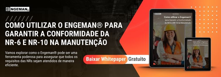 cta-whitepaper-como-utilizar-o-engeman-para-garantir-a-conformidade-da-nr6-nr10-na-manutencao