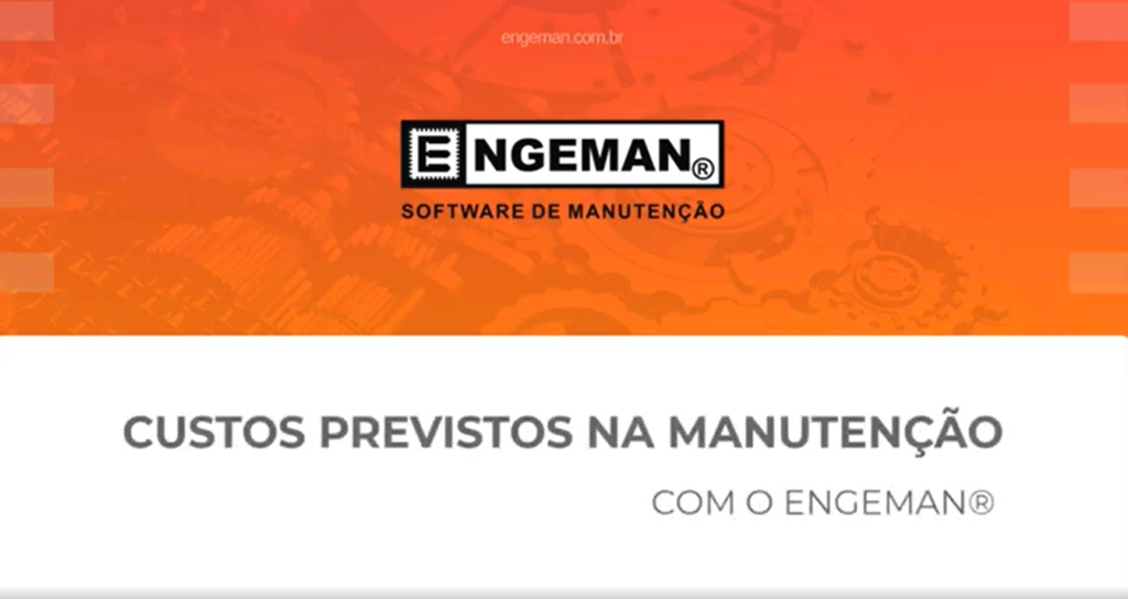 Custos Previstos na Manutenção - com o Engeman®