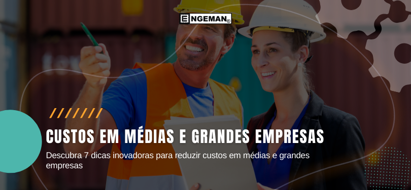 O primeiro passo para garantir uma reduzir custos em médias e grandes empresas é rever os seus processos, a fim de identificar falhas e oportunidades.