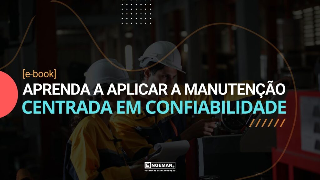 E-book sobre a aplicação da Manutenção Centrada em Confiabilidade no blog engeman