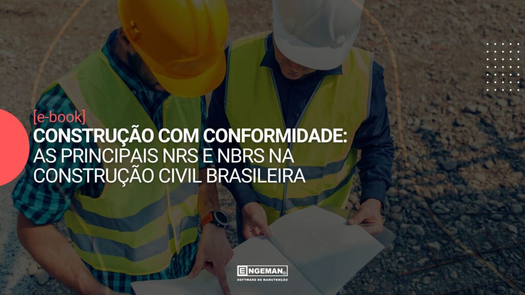 [e-book]Construção com Conformidade: as principais NRs e NBRs na Construção Civil Brasileira