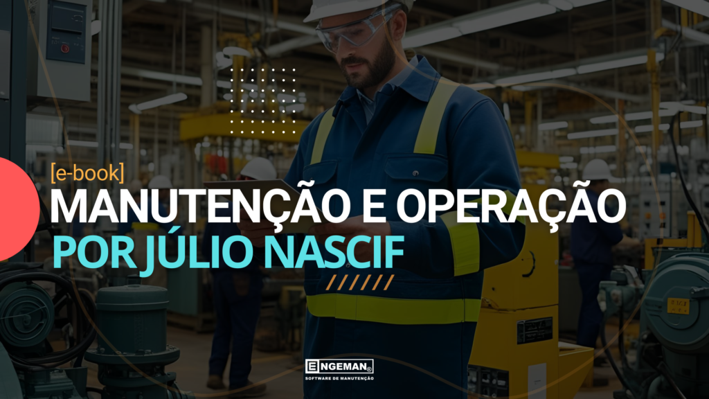 Imagem ilustrativaManutenção e Operação por Júlio Nascif disponível para baixar no blog engeman