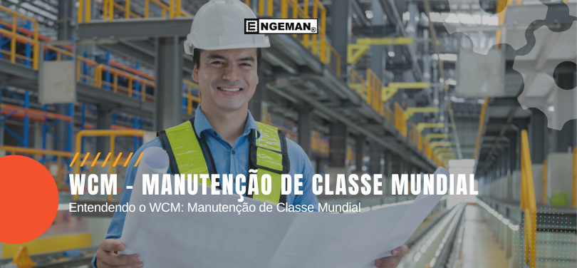 entendendo-o-wcm-manutencao-classe-mundial