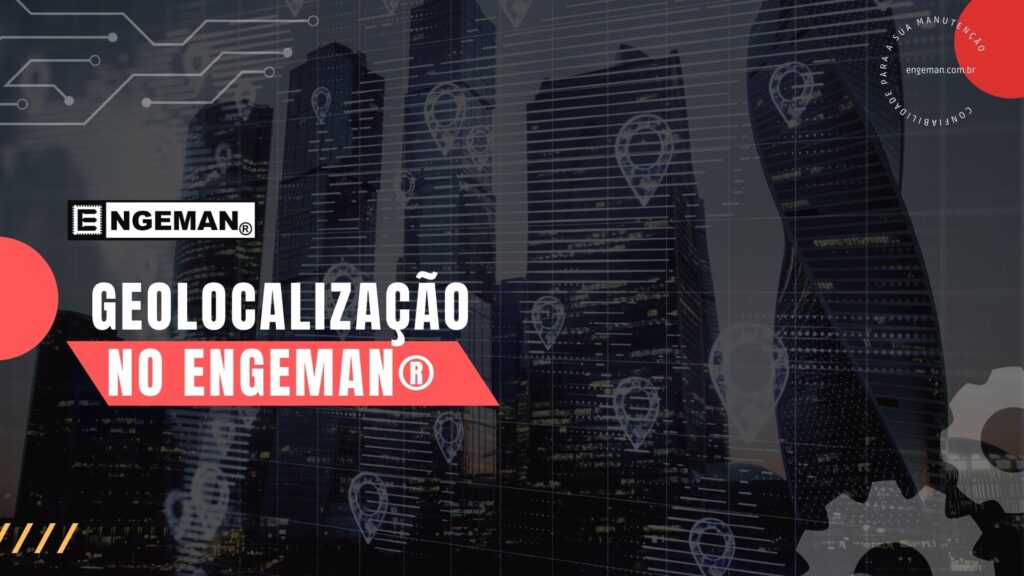 Geolocalização no Engeman®