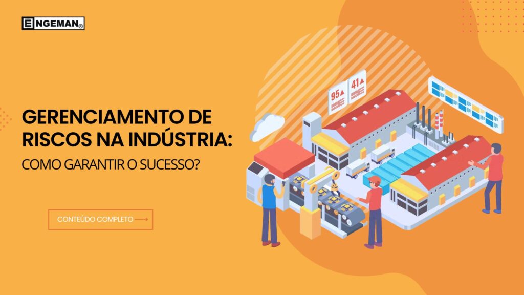 GERENCIAMENTO DE RISCOS NA INDÚSTRIA: