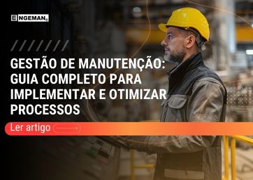 Veja como estruturar a gestão de manutenção, acompanhar KPIs e usar tecnologia para tornar a manutenção previsível e estratégica.