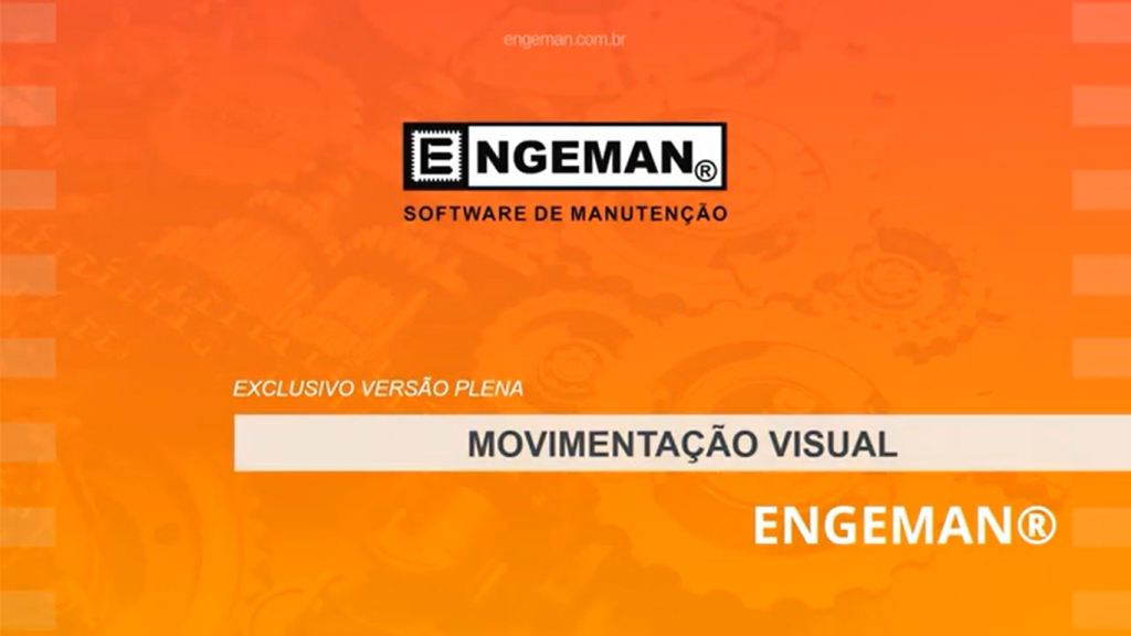 Movimentação Visual - Recurso Versão Plena - Engeman®