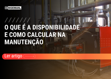 : Banner promocional da Engeman sobre gestão de manutenção. À esquerda, em um fundo preto, destaca-se o texto em letras maiúsculas brancas: 