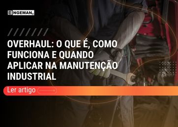 Neste artigo, vamos entender o que é o overhaul, como ele funciona e por que é tão importante em diversos setores e como integrá-lo a um plano de manutenção eficiente.
