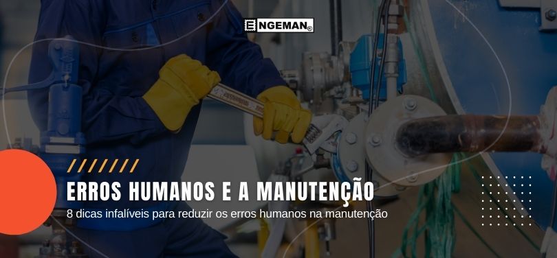 Profissionais que cuidam de máquinas e equipamentos, por mais qualificados que sejam, estão sujeitos a cometer erros humanos na manutenção.