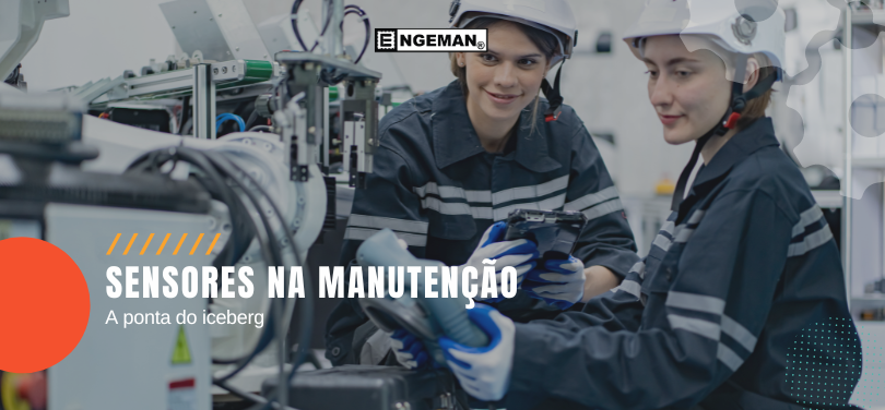 Neste artigo abordaremos o uso dos sensores na manutenção e mostraremos como integrar os dados obtidos através deles no software Engeman®.