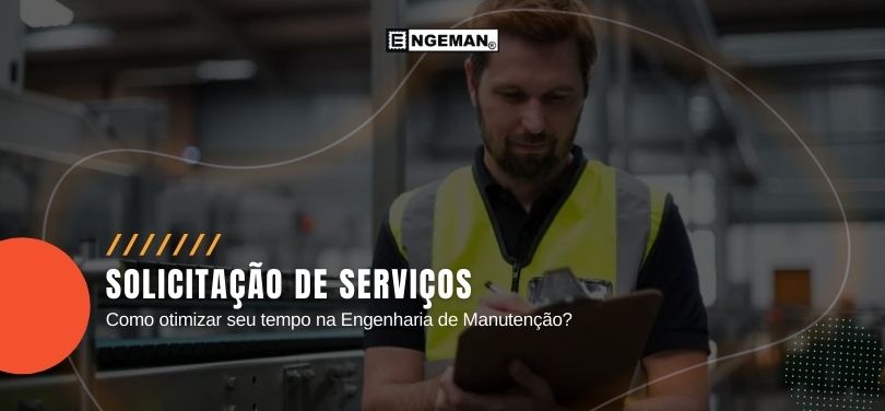 Otimizar o tempo dos supervisores e gestores foi o que levou à implementação da solicitação de serviços em Engenharia de Manutenção.