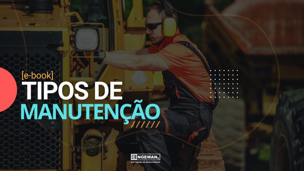 Imagem ilustrata o e-book Tipos de Manutenção disponível para baixar no blog engeman