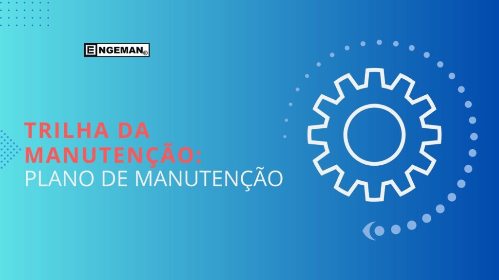 [Trilha da Manutenção] Plano de Manutenção