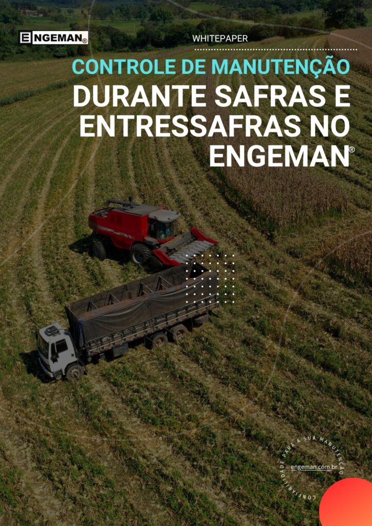 Imagem ilutrativa sobre [WHITEPAPER]Controle de manutenção durante Safras e Entressafras no Engeman® disponível para baixar no blog engeman