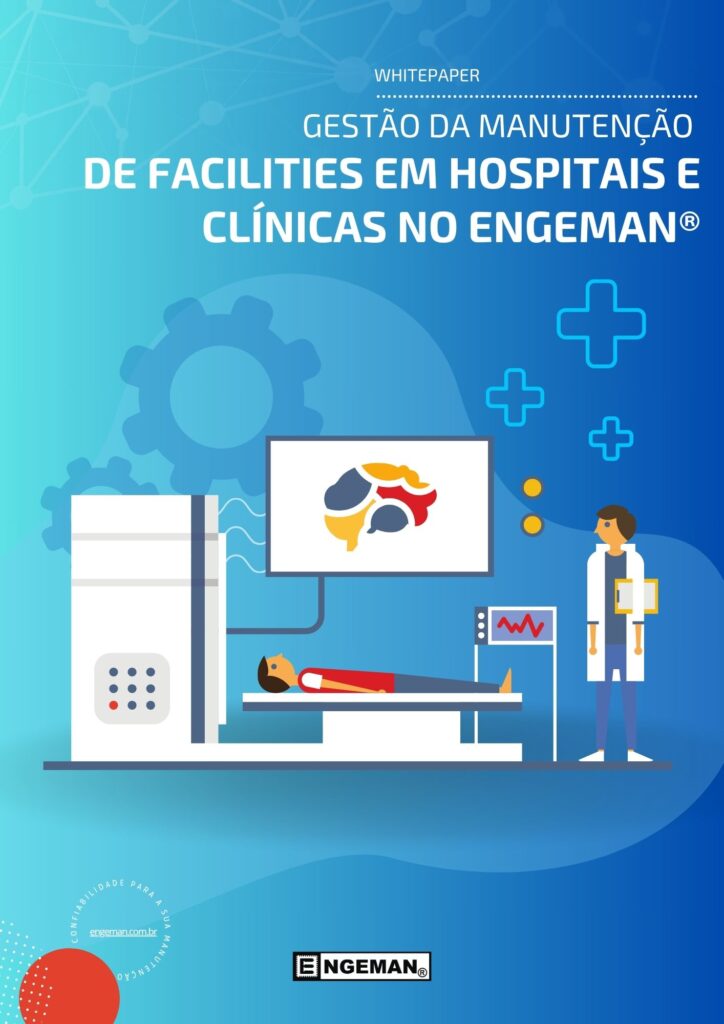 _whitepaper - Gestão da Manutenção de Facilities em Hospitais e Clínicas no Engeman®